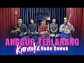 Karaoke Tanpa Vokal | ANGGUR TERLARANG - SUPER EMAK | Nada Cewek/Wanita | Lirik \u0026 Musik Jernih