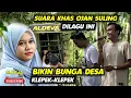 Download Lagu KLEPEK NYA BUNGA DESA MENDENGAR SUARA KHAS OJAN SULING SAAT MENYUMBANG LAGU SASAK BEKAS PUJI-ALDEVA