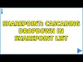Sharepoint Cascading dropdown in sharepoint list