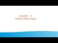 Session 4 - Python Data Types