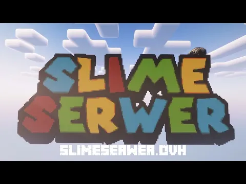 Minecraft server video for Slime Serwer