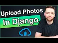How to Upload an Image Using Django ImageField The RIGHT Way