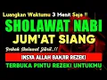 Download Lagu SHOLAWAT PENARIK REZEKI PALING DAHSYAT, Sholawat Nabi Muhammad SAW, SALAWAT JIBRIL PALING MERDU