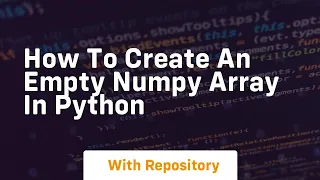 how to create an empty numpy array in python