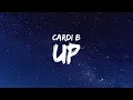Download Lagu Cardi B - Up (Lyrics)