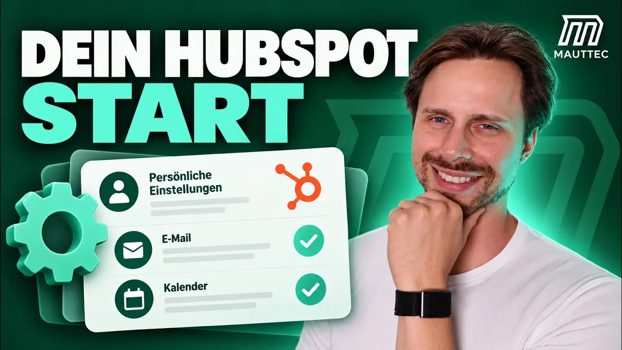 HubSpot Einstellungen: Das musst du zuerst einrichten