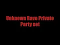 Download Lagu Raje - Unknown Rave Private Party Set
