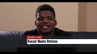 kwazi nsele retires