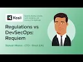 Regulations vs DevSecOps Requiem - Diptesh Mishra