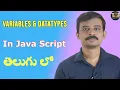 JAVASCRIPT TUTORIAL IN TELUGU - Part 4 variables and datatypes in JAVASCRIPT Telugu Web Guru
