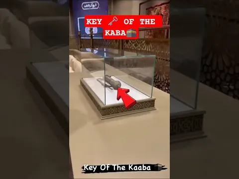 The Most Sacred Key in the World | Kaaba History | #shorts #islamicvideo #viral