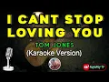 Download Lagu i cant stop loving you - tom jones (karaoke version) 🎶
