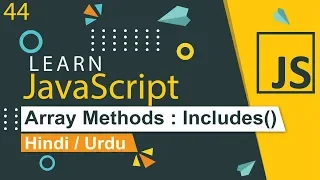 JavaScript Array Includes Method Tutorial in Hindi Urdu