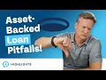 How Asset-Backed Loans Can Fund Big Purchases and the Pitfalls to Avoid