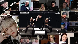 BAEKHYUN 백현 Bambi Dance Practice Reaction Mashup 