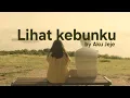 Lagu Lihat kebunku-Aku jeje (Lyric video)