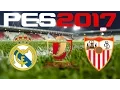PES 2017 - COPA DEL REY - REAL MADRID v SEVILLA