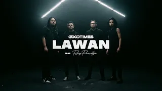 Download Goodtimes feat. Ray Prasetya - Lawan (Official Music Video) MP3