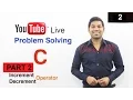 Problem Solving on C Increment and Decrement Operators Part2 HINDI