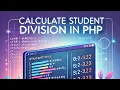 How to Calculate Student Division in PHP PHP Result Program for Beginners
