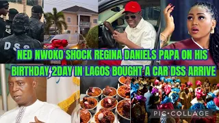 its finished nednwoko sh0ck regina daniels father on birthday 2day in lagos bought a car dss arrive 