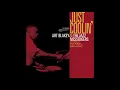 Art Blakey & The Jazz Messengers - Just Coolin'  - Vinyl Live Stream (Full Album)