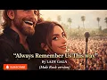 Lagu Always Remember Us This Way – Rock Version (Male Vocal) | Lady Gaga | YZRmusic AI Cover