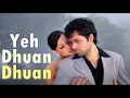 Download Lagu Yeh Dhuan Dhuan Sa Rehne Do (Lyrics) Tumsa Nahi Dekha|Emraan Hashmi, Dia M|Shreya Ghoshal,Roop Kumar