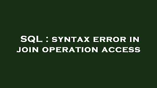 SQL syntax error in join operation access