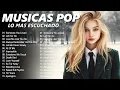 Download Lagu Musicas Internacionais Mais Tocadas 2025 🟢 Top 100 Acustico Músicas Internacionais Pop 2025