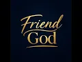 Friend God - Antonio Neal