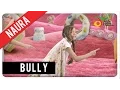 Download Lagu Naura - Bully | Official Music Video
