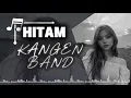 Lagu HITAM - KANGEN BAND | COVER FEMALE 