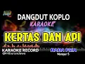 Download Lagu Kertas Dan Api - Karaoke Mansyur S (Nada Pria) Dangdut Koplo Orgen Tunggal