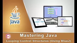 Mastering Java Looping Control Structures Using BlueJ
