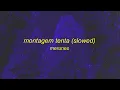 MONTAGEM TENTA (Slowed)