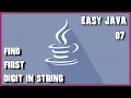 EASY JAVA 07 How to find first digit in String