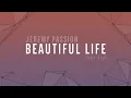 Download Lagu BEAUTIFUL LIFE (feat. sky) | A Jeremy Passion Original [lyric video]