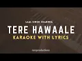 Download Lagu Tere Hawale | Free Unplugged Karaoke Lyrics | Arijit Singh | Laal Singh Chaddha