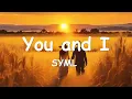 SYML – You and I (Acoustic) Lyrics 💗♫