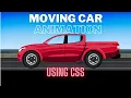 Moving Car using CSS animation - Part I