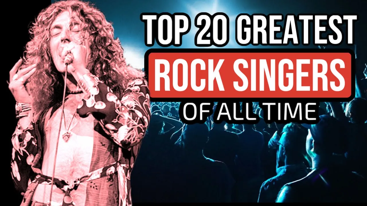 TOP 20 GREATEST ROCK SINGERS OF ALL TIME