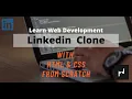 Linkedin Clone with only HTML CSS Learn Web Development PaandaCode Dev
