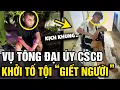 Download Lagu NÓNG: 2 đối tượng lao xe vào Đại Úy CSCĐ bị 'KHỞI TỐ TỘI G.IẾT NGƯỜI' | Tin Nhanh Official