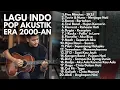 KUMPULAN LAGU POP 2000-AN BAND INDONESIA PALING ENAK DIDENGAR | Playlist Full Album Kenangan SMA