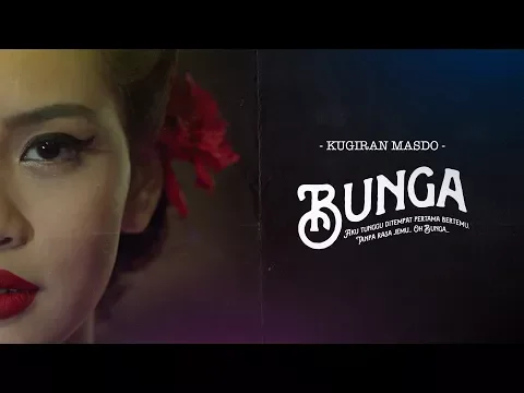 Download MP3 Kugiran Masdo - Bunga