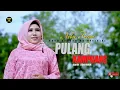Dendang Lamak Di Danga • Nelse Faina •  Pulang Kampuang (Official Music Video)