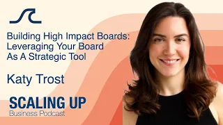 Katy Trost - Building High Impact Boards