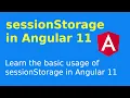 Understanding session Storage Basic usage of session Storage in Angular 11 sessionStorage