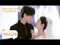 Download Lagu Trailer | Revenge of the bride | [Don't Mess With EX-Girlfriend]